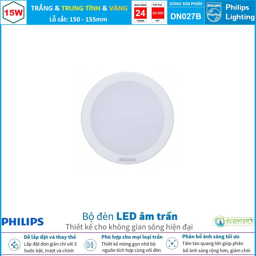 Đèn Led Âm trần 15W Philips Downlight DN027B LED12 D150 ( Ánh Sáng Trắng & Trung Tính & Vàng )