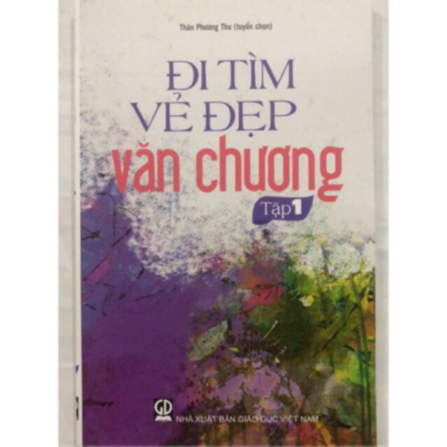 Sách - Đi tìm vẽ đẹp văn chương Tập 1