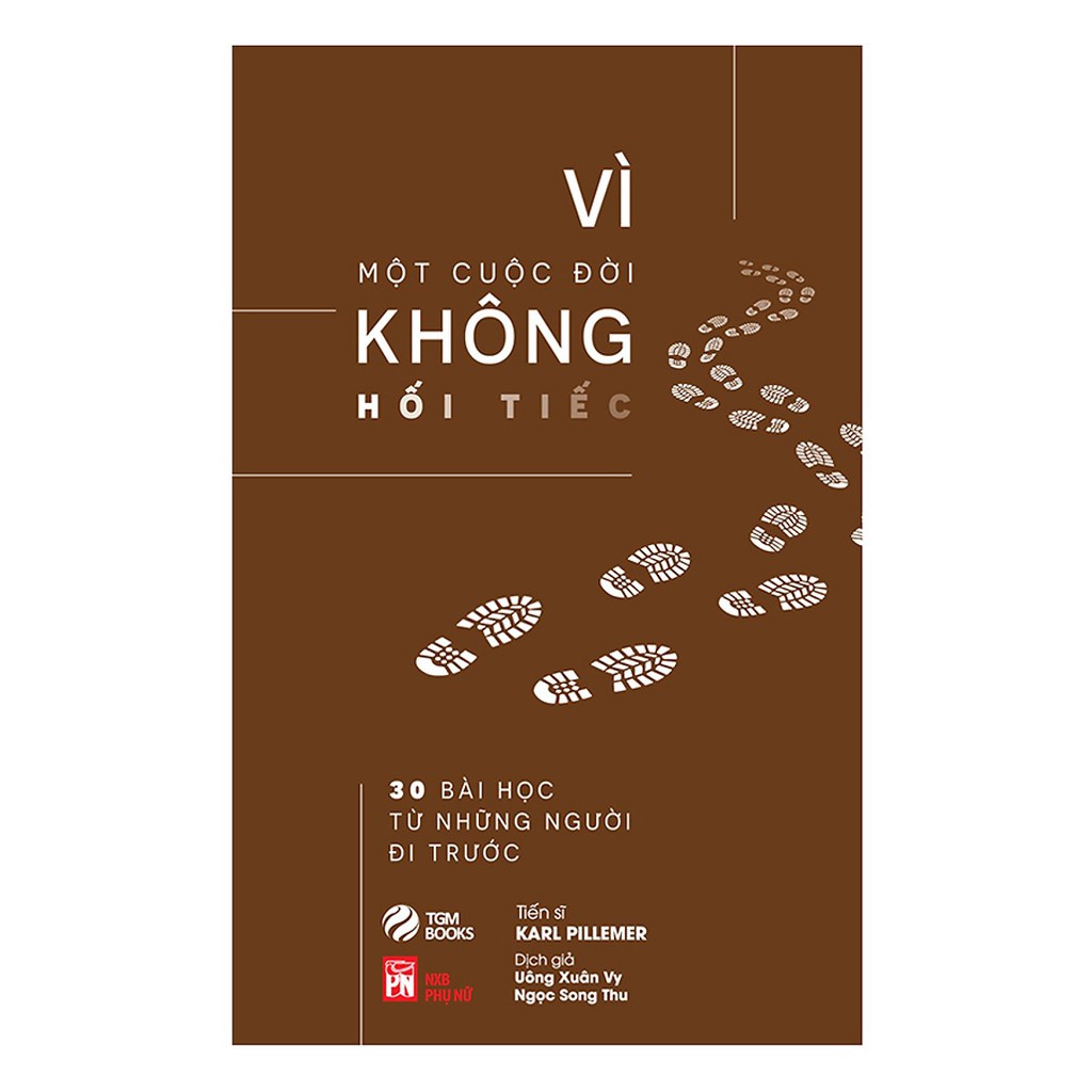 Sách - Vì Một Cuộc Đời Không Hối Tiếc ( NXB Phụ Nữ ) - Tặng kèm bookmark