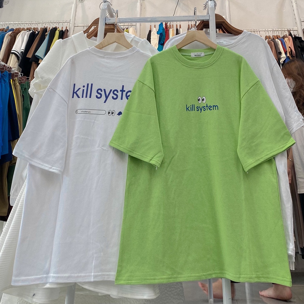 Áo Phông Unisex form rộng chữ KILL SYSTEM