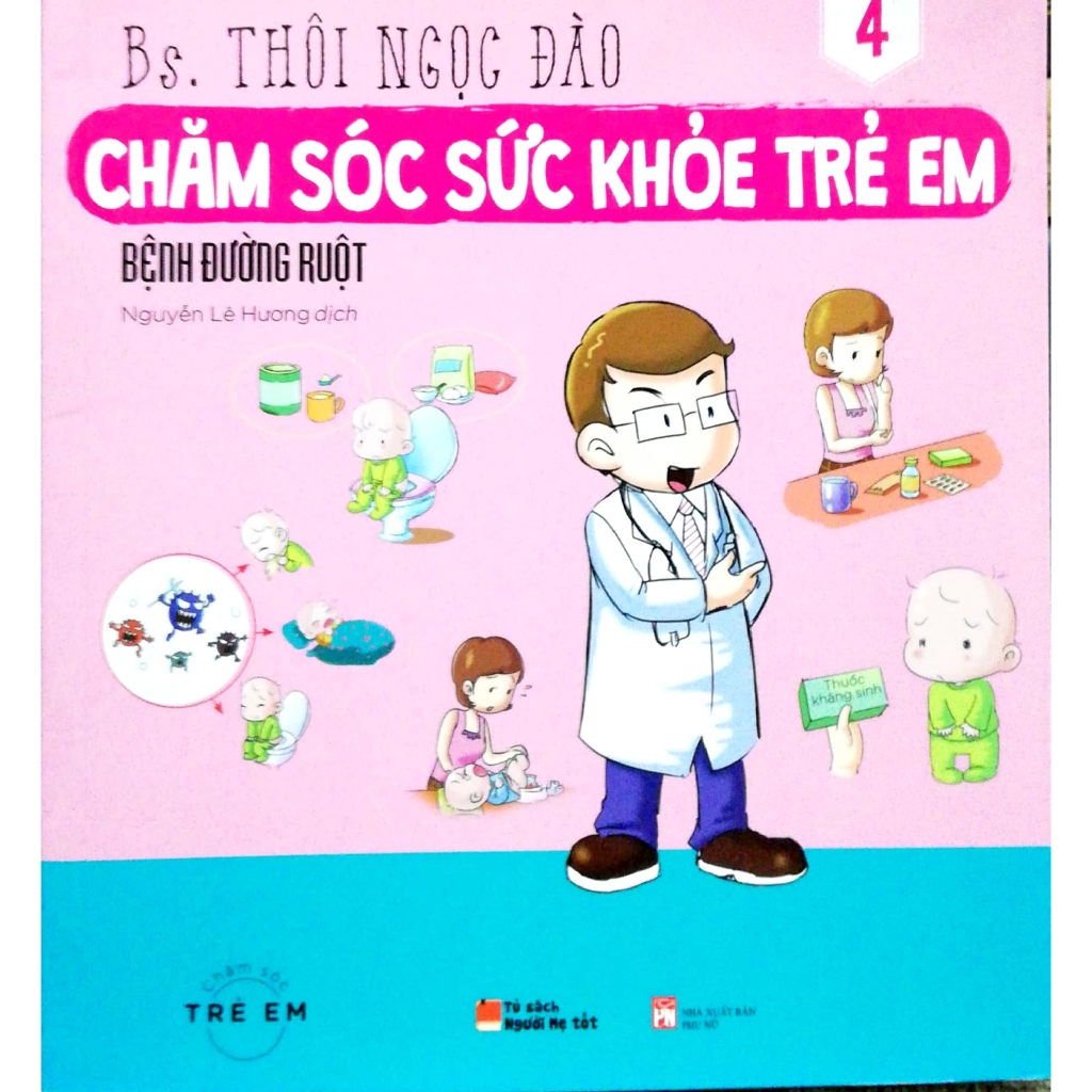 Sách - Chăm Sóc Sức Khỏe Trẻ Em - Tập 4 - Bệnh Đường Ruột