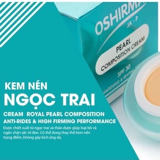 Kem dưỡng da -Kem nén Oshirma ngọc trai tái tạo cải thiện làn da trắng sáng cam kết chính hãng