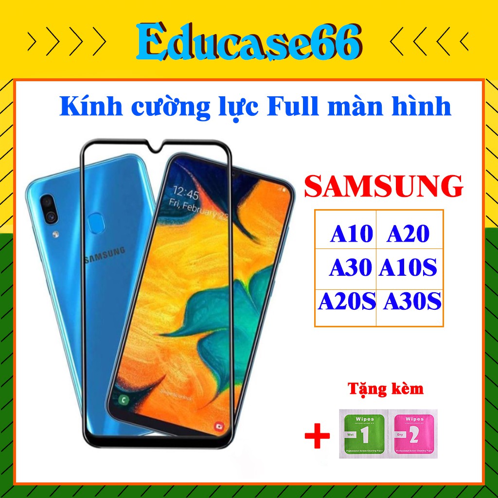 Cường lực SAMSUNG A10,A20,A30,A10S,A20S,A30S, Tặng kèm giấy lau kính ướt và khô educase66