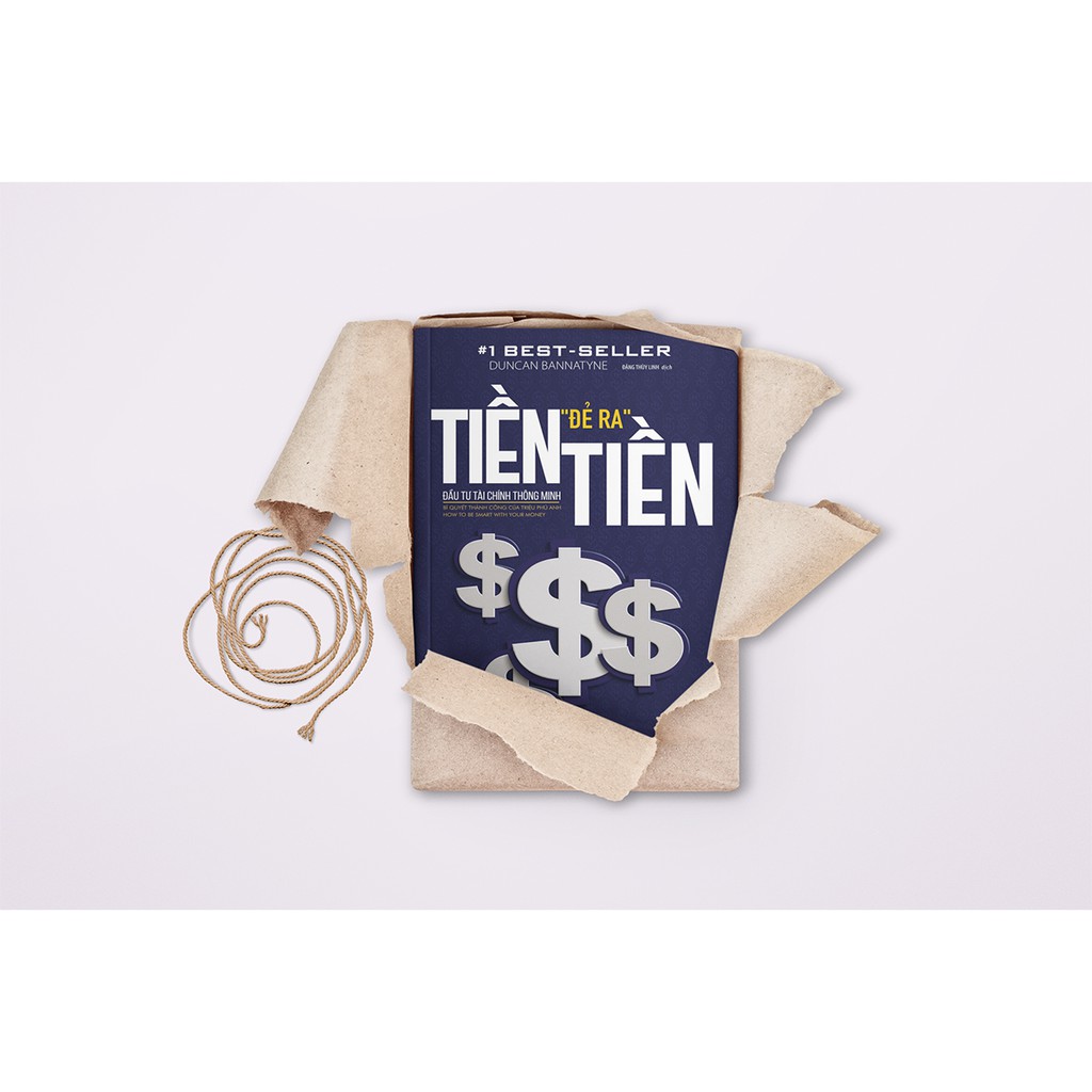 Sách - Tiền Đẻ Ra Tiền: Đầu Tư Tài Chính Thông Minh - Những Nguyên Tắc Để Thông Minh Trong Chuyện Tiền Bạc | BigBuy360 - bigbuy360.vn