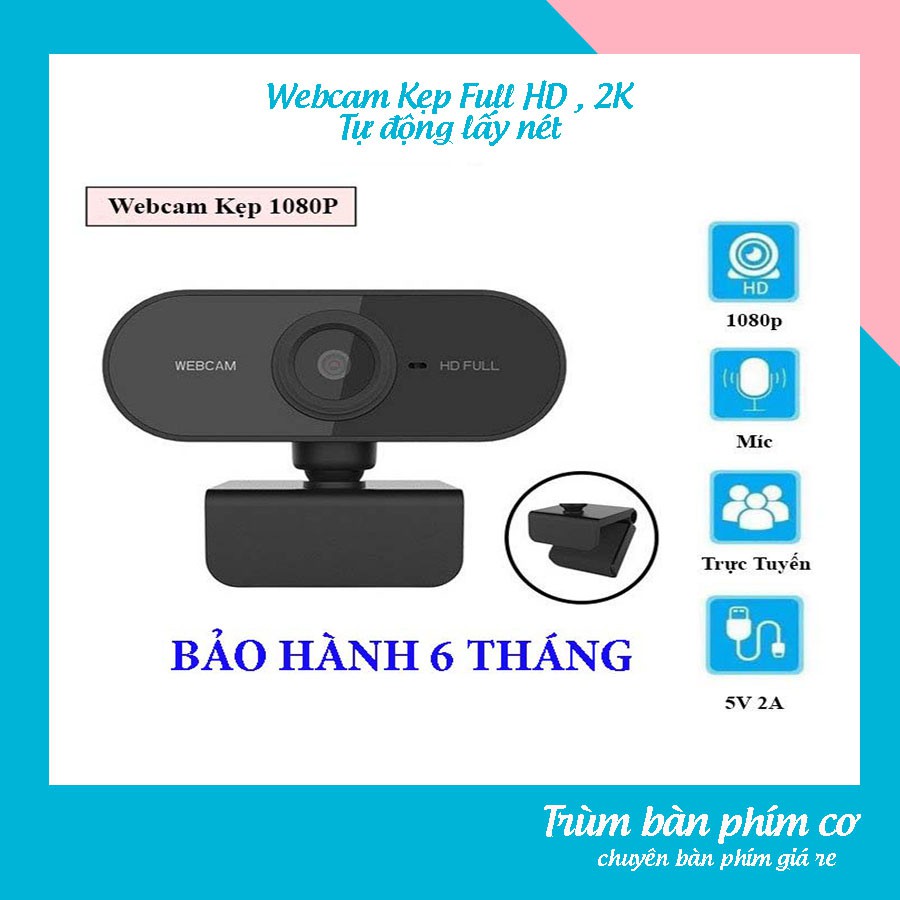 Webcam cho Máy tính , Laptop Tích Hợp Míc , Hỗ Trợ Học Trực Tuyến, Để Bàn , Họp Online qua Zoom - Bảo hành 6 Tháng