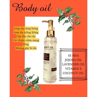 Body oil 4% BHA ( dầu dưỡng body căng bóng)