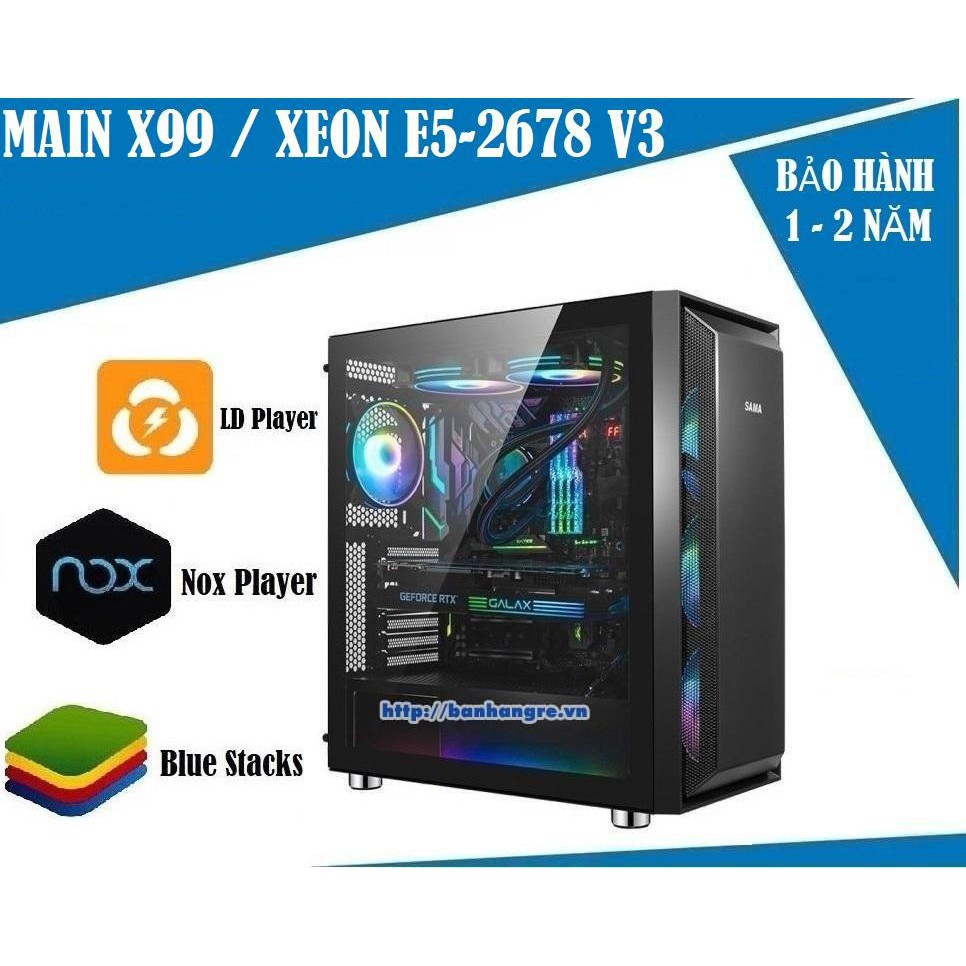 Cấu hình chuyên chạy Giả Lập cực rẻ với Main X99-TF + XEON E5 - 2678 V3 95
