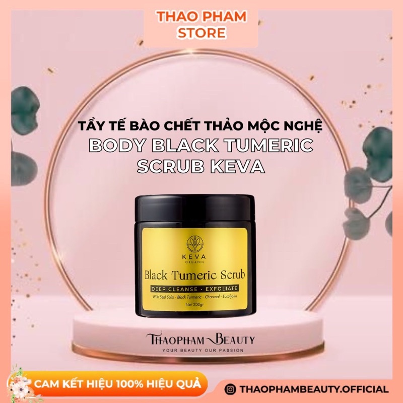 Tẩy tế bào chết thảo mộc nghệ Body Black Tumeric Scrub Keva 300g – Thảo Phạm Beauty