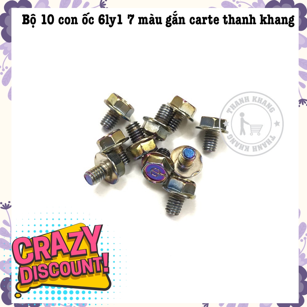 Bộ 10 con ốc 6ly1 7 màu gắn carte thanh khang 022000040