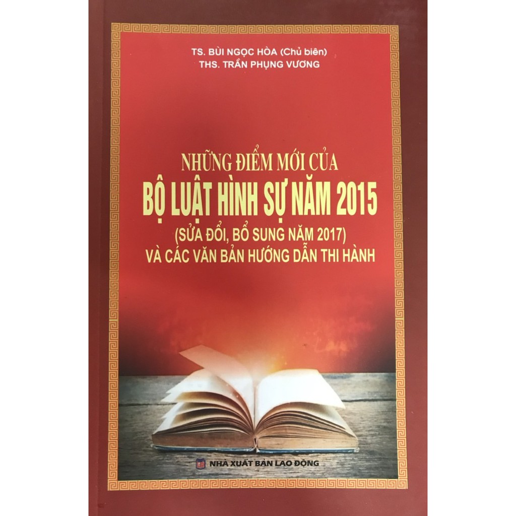 [ Sách ] những điểm mới của Bộ luật hình sự năm 2015 (sửa đổi bổ sung năm 2017) và các văn bản hướng dẫn thi hành