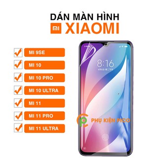 Dán màn hình Xiaomi Mi 9 / Mi 10 / Mi 10 Pro / Mi 10 Ultra / Mi 11 / Mi 11 Pro / Mi 11 Ultra full màn dẻo trong suốt