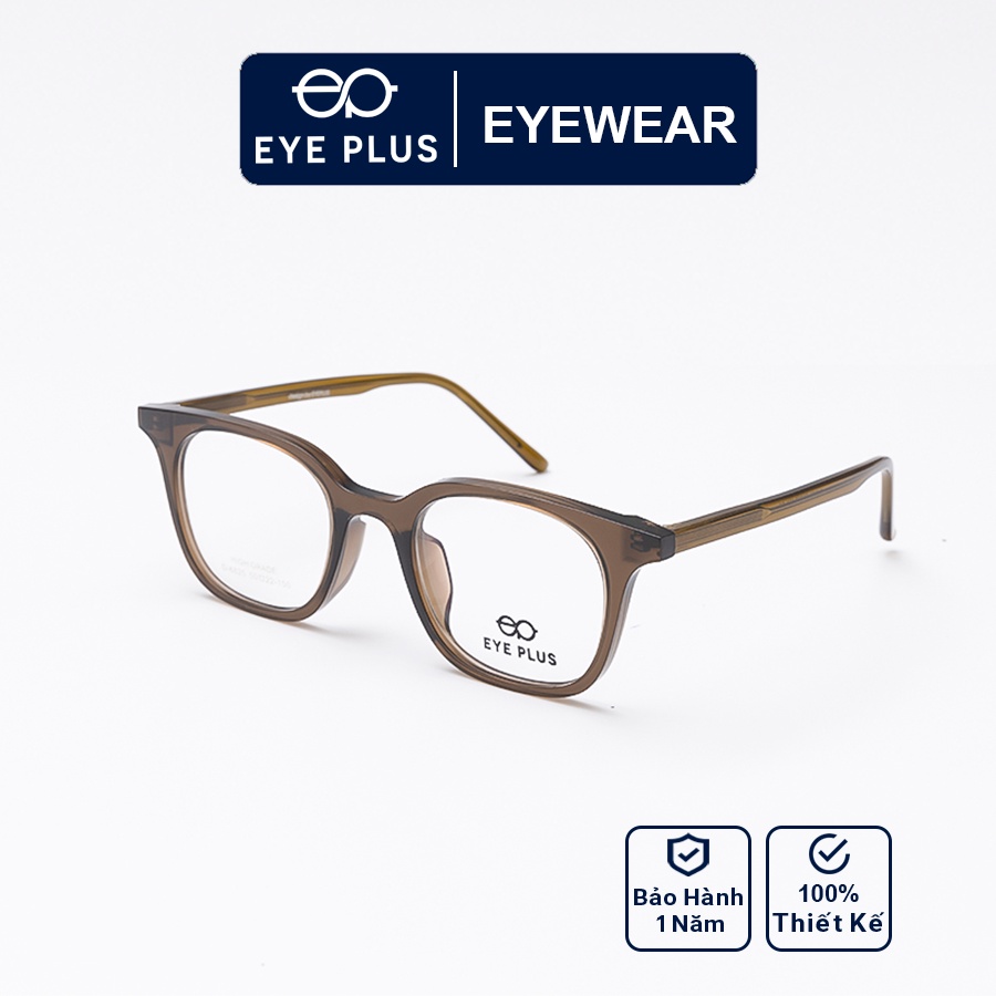 Gọng kính cận nam nữ EYE PLUS siêu phẩm hottrend E350-6825