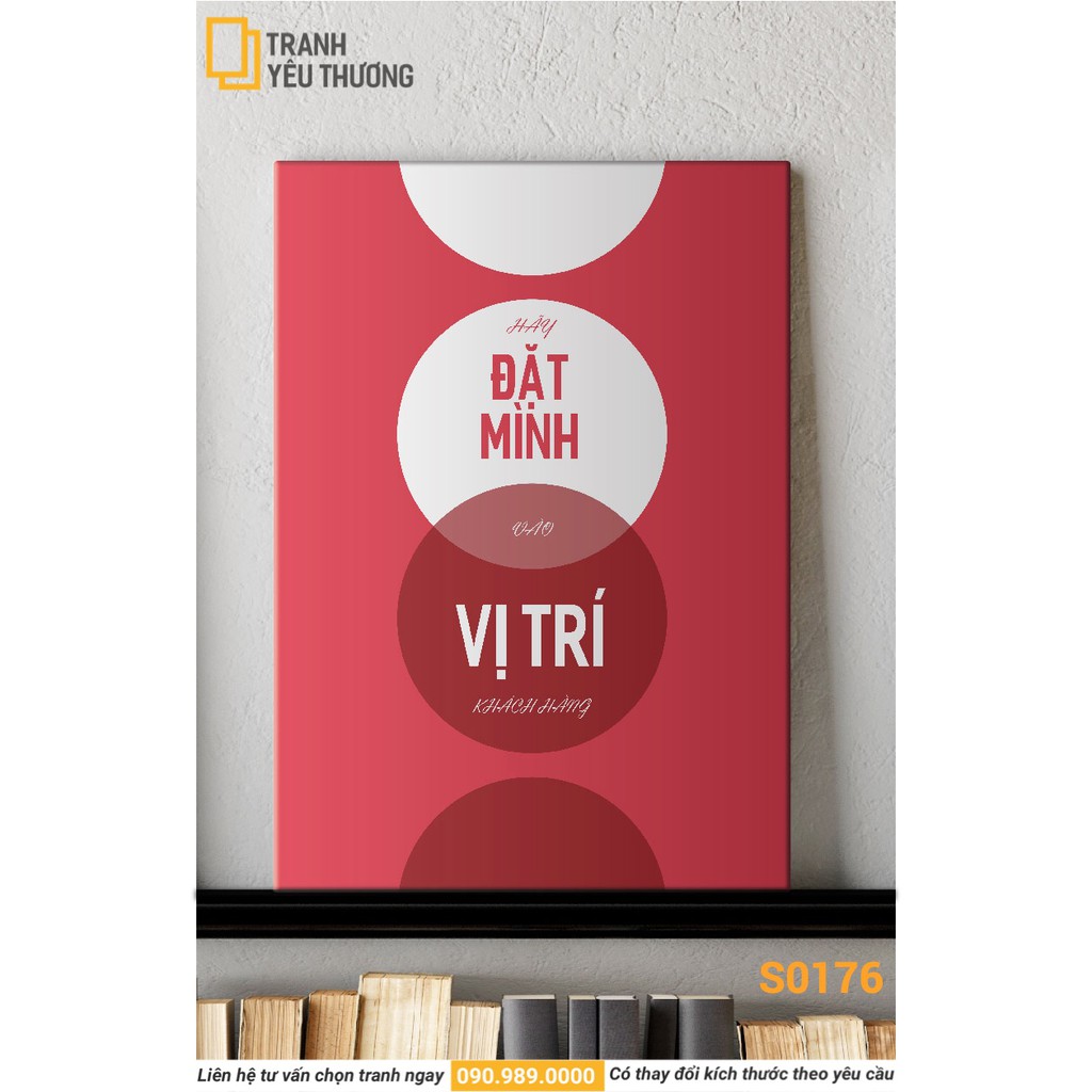 Tranh Văn Phòng tạo động lực - HÃY ĐẶT MÌNH VÀO VỊ TRÍ KHÁCH HÀNG