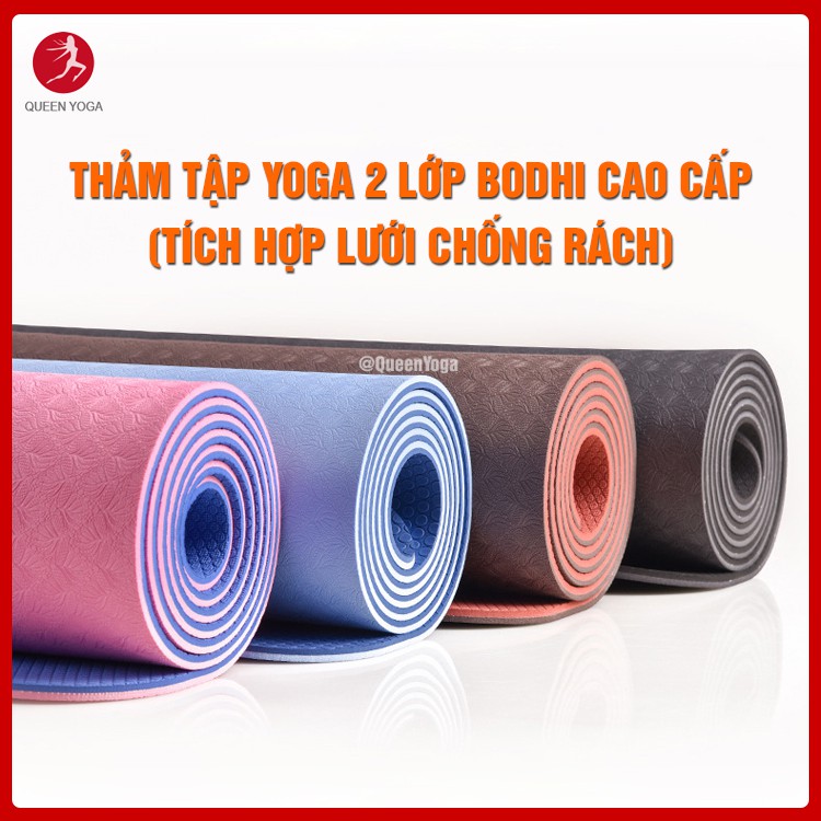 Thảm Tập Yoga BODHI Cao Cấp 2 Lớp Không Mùi Chống Rách Chống Trơn Trượt TPE Dày 6mm Và 8mm