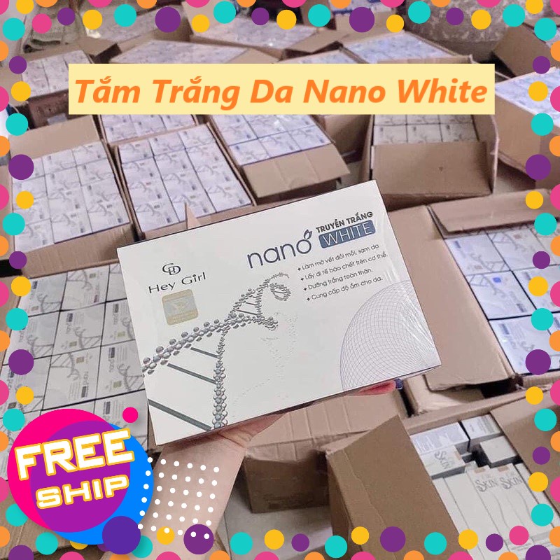 Tắm trắng truyền trắng body NANO WHITE bật tone da mờ nám tàn nhang chống nắng dưỡng da...( Chính hãng )