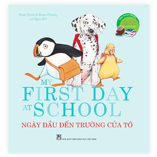 Bộ Sách Ngọt Ngào: My Frist Day At Shool - Ngày Đầu Đến Trường Của Tớ
