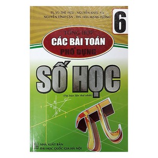 Tổng Hợp Các Bài Toán Phổ Dụng Số Học Lớp 6