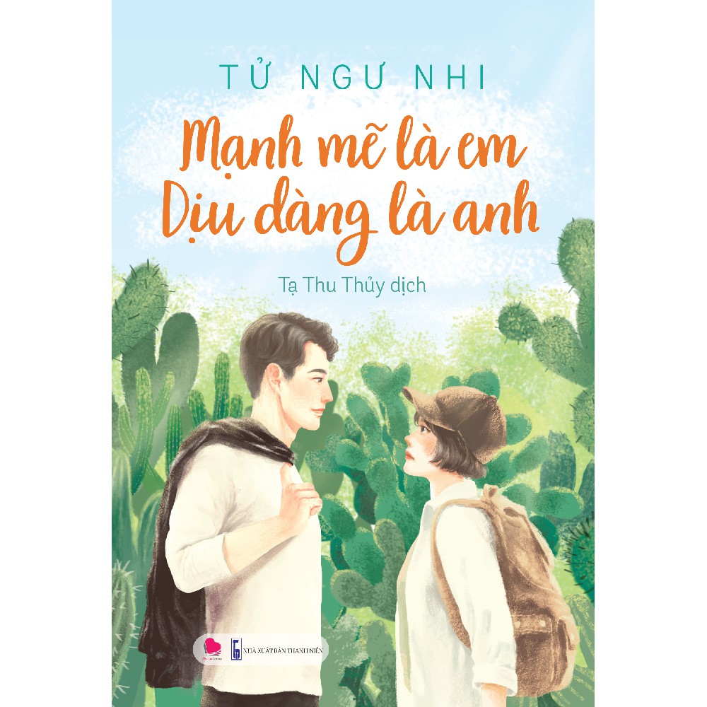 Sách - Mạnh mẽ là em dịu dàng là anh