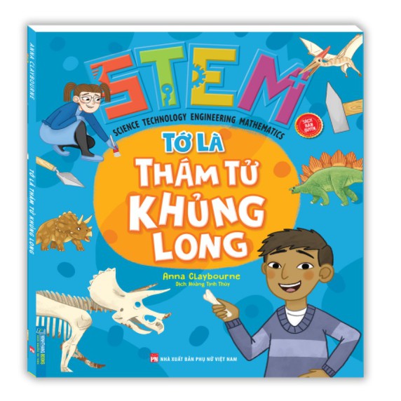 Sách - STEM - Tớ là thám tử khủng long (sách bản quyền)