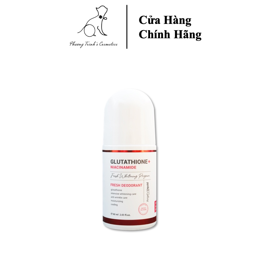 Lăn nách mờ thâm, dưỡng trắng da Angel Liquid Glutathione plus Niacinamide Fresh Deodorant 60ml