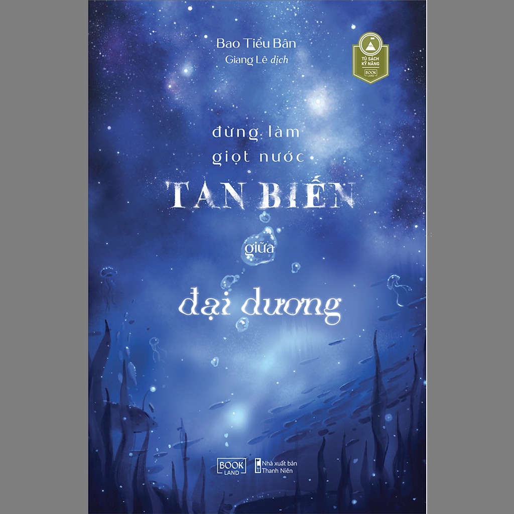Sách - Đừng Làm Giọt Nước Tan Biến Giữa Đại Dương
