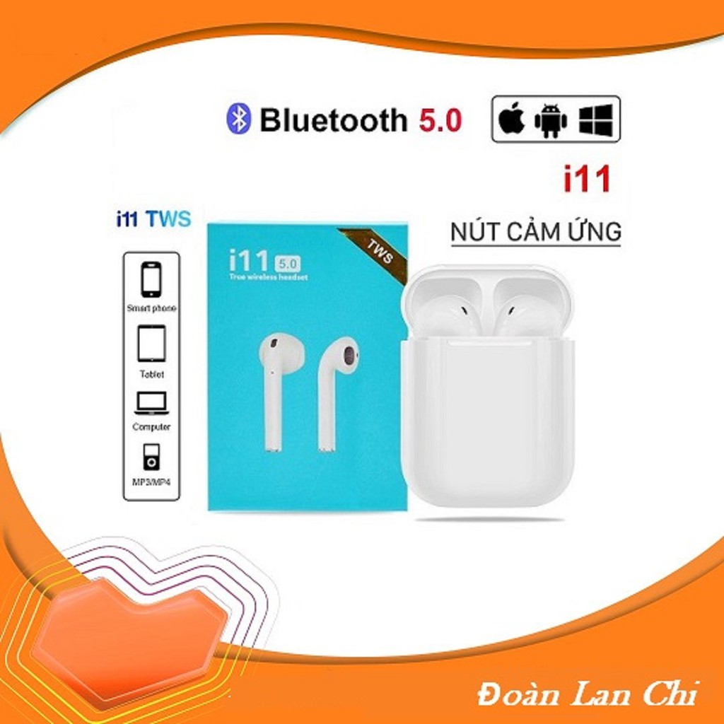 [ GIÁ HUỶ DIỆT] Tai Nghe Bluetooth i11 Tws Bluetooth 5.0 Stereo Super Bass - NÚT CẢM ỨNG NHƯ AIRPODS