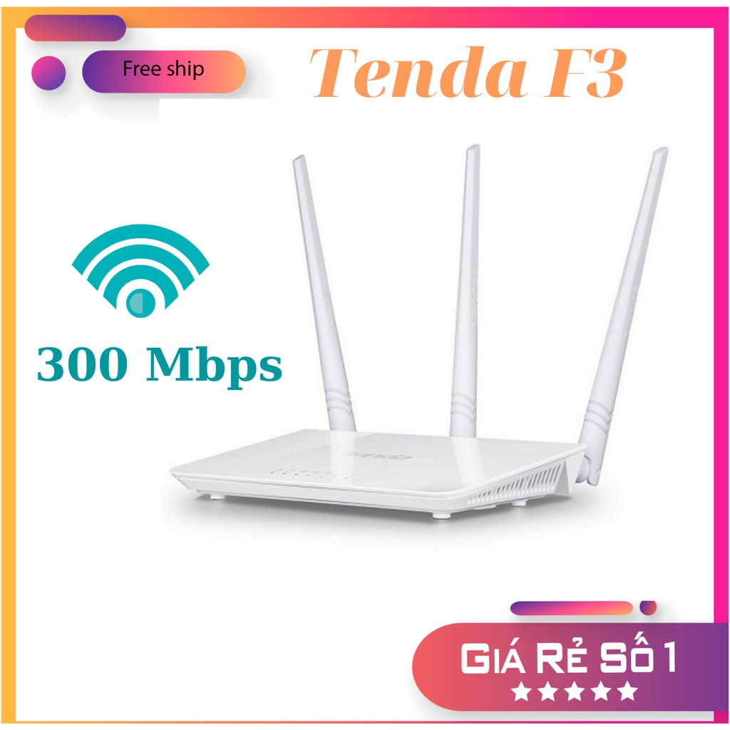 Bộ Phát Wifi không dây Tenda F3 3 râu tốc độ 300 Mbps, Modem Wifi, Cục phát Wifi Router Wifi - Hàng Thanh Lý 95%