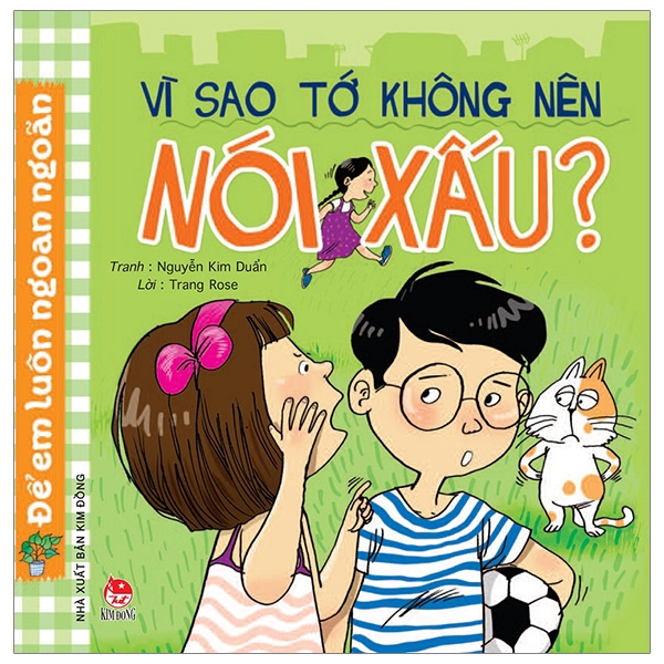 Sách - Để Em Luôn Ngoan Ngoãn: Vì Sao Tớ Không Nên Nói Xấu? (Tái Bản 2019)