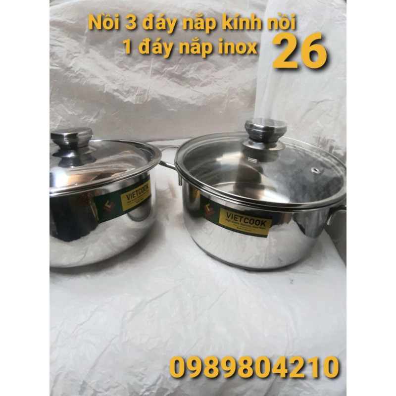 Nồi inox đun bếp từ size 26,nồi 1 đáy 3 đáy nắp kính nắp inox,Nồi inox bếp từ size 26 Vietcook.CAM KẾT CHÍNH HÃNG