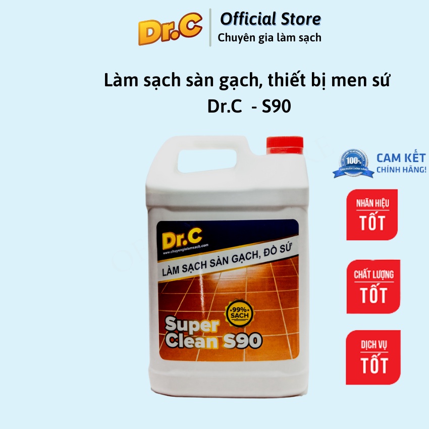 Làm sạch sàn gạch,thiết bị men sứ Dr.C  S90,Tẩy xi măng,Vôi vữa,vết bẩn lâu ngày, rêu mốc,Dr.CChính hãng,5 lít lít 5 lít
