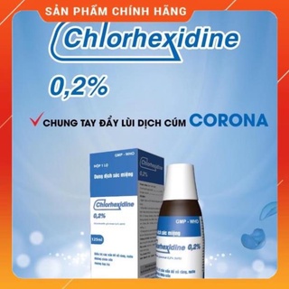 Nước súc miệng CHLORRHEXIDINE 0,2%