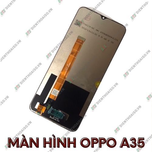 màn hình full bộ oppo a35