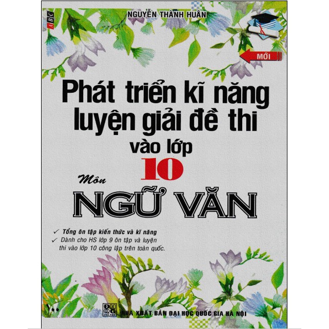 Sách - Phát triển kĩ năng luyện giải đề thi vào lớp 10 môn Ngữ Văn