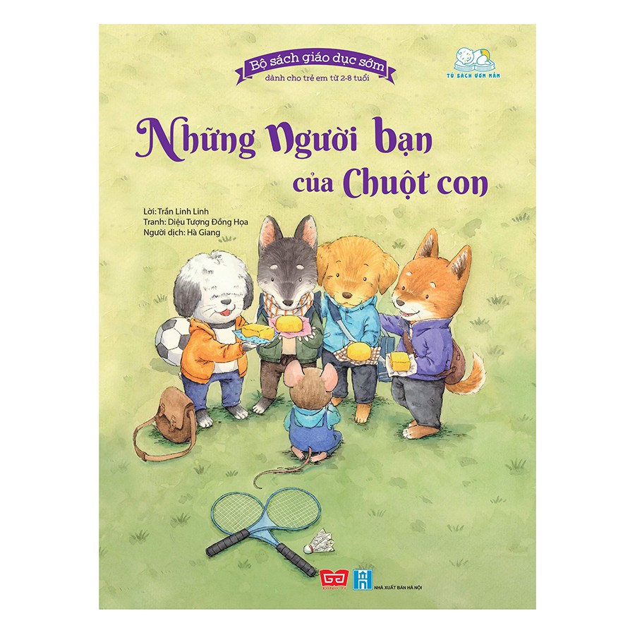 Sách - Những Người Bạn Của Chuột Con (Bộ sách giáo dục sớm dành cho trẻ em từ 2-8 tuổi)