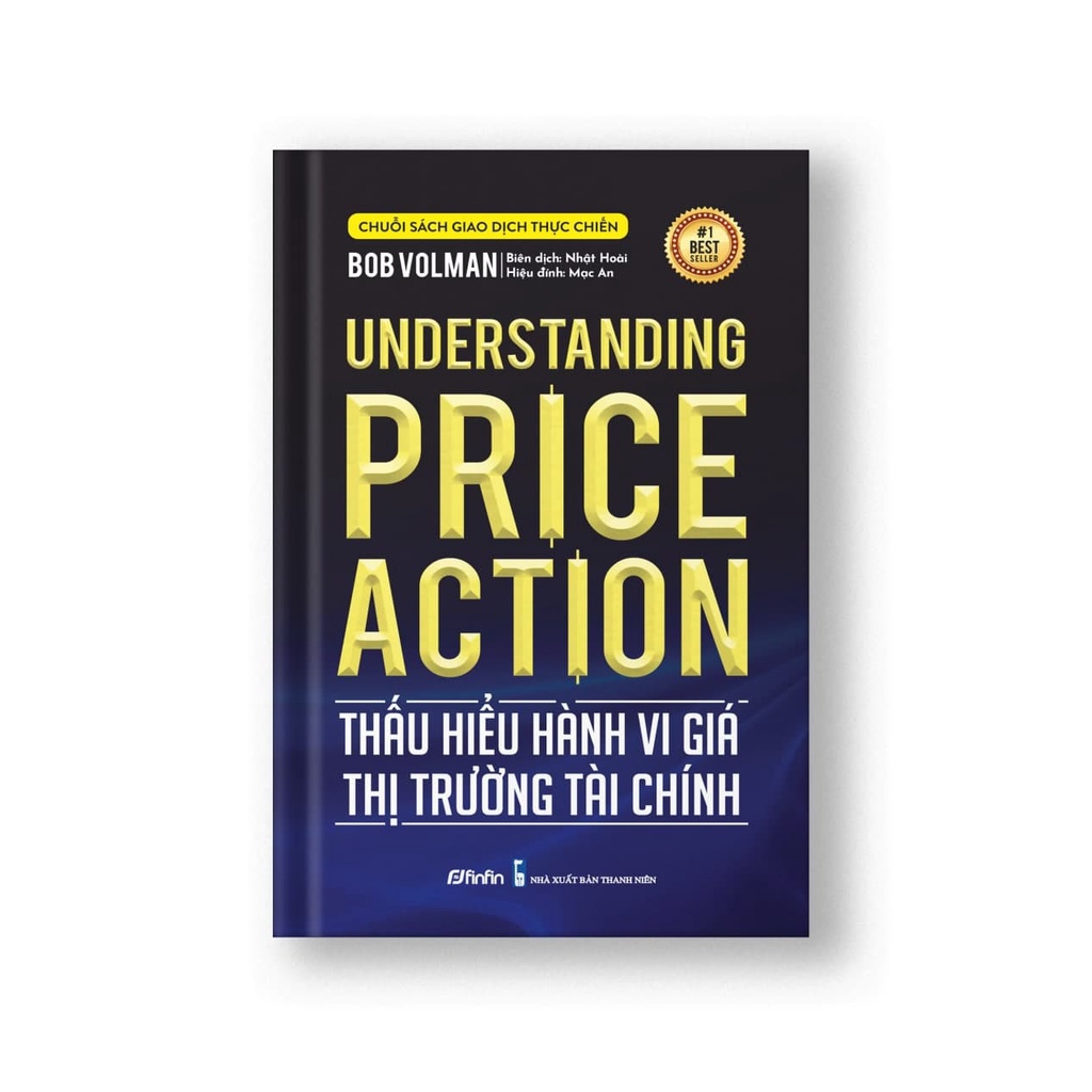 Sách Thấu hiểu Hành vi giá Thị trường Tài chính (Understanding Price Action)