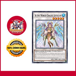 [Thẻ Bài Yugioh Chính Hãng] IB the World Chalice Justiciar