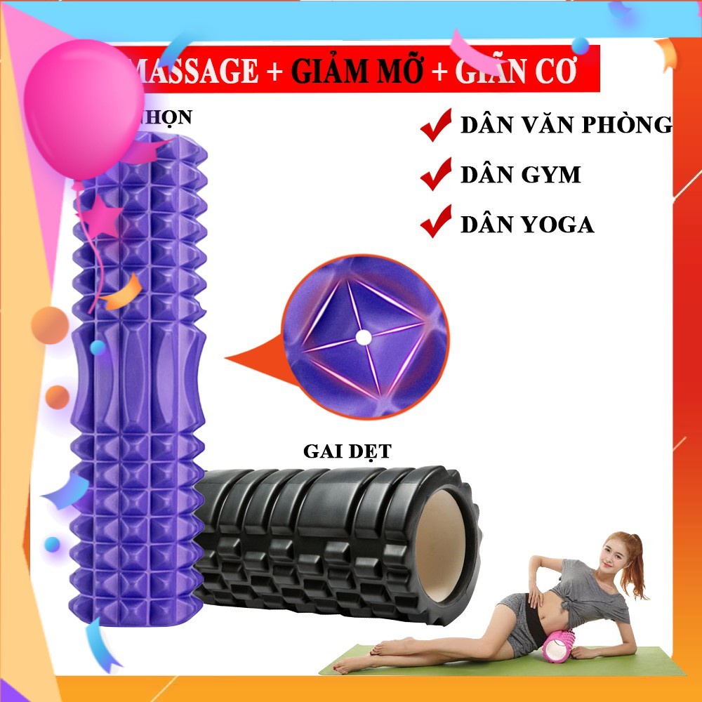 Con lăn Yoga Massage Foarm Roller, ống trụ lăn xốp thể thao giãn cơ có gai roam rollet cao cấp