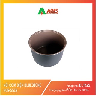 [Mã 99ELHA giảm 7% đơn 300K] [ CHÍNH HÃNG] Nồi cơm điện Bluestone RCB5512