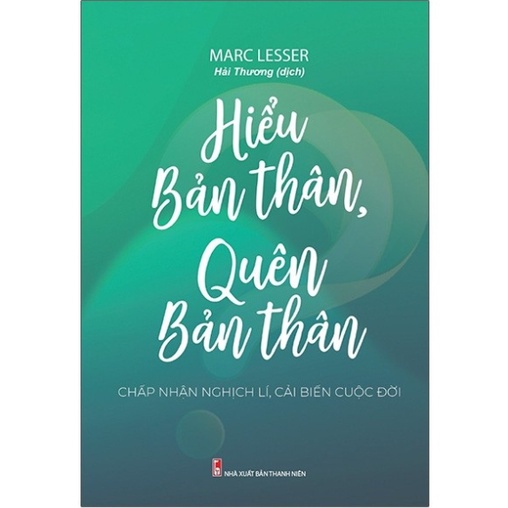 Sách - Hiểu Bản Thân, Quên Bản Thân