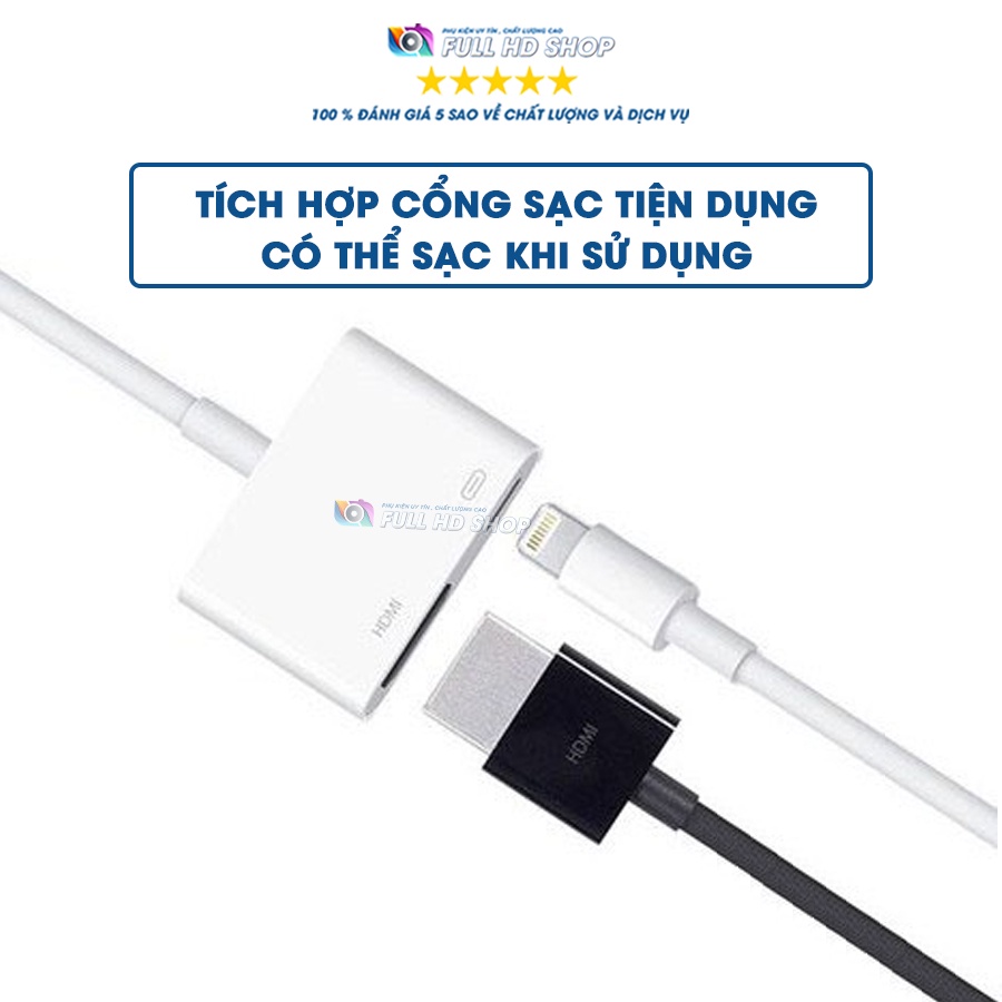 Cáp HDMI iPhone -  Cáp Lightning to HDMI - Cáp chuyển đổi lightning sang HDMI tích hợp cổng sạc cho iphone ipad