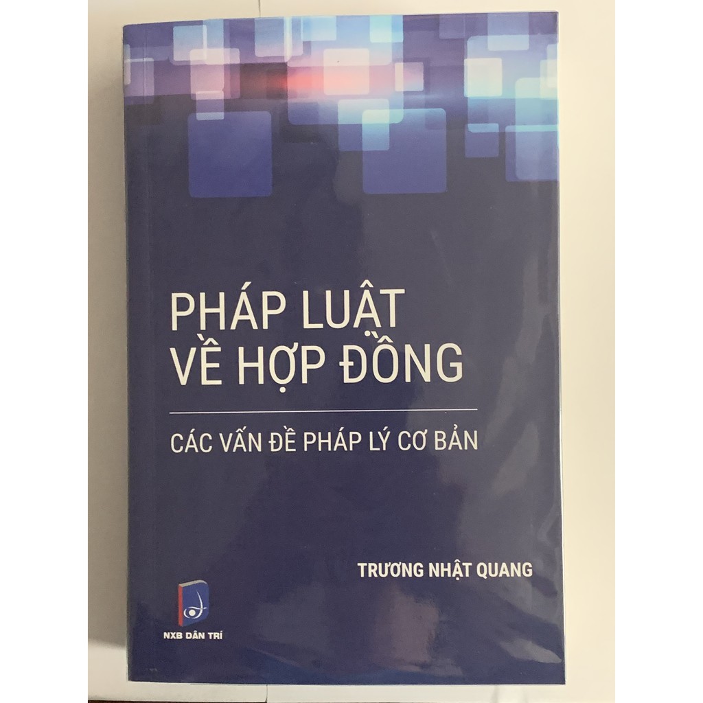 Sách - Pháp Luật Về Hợp Đồng : Các Vấn Đề Pháp Lý Cơ Bản | BigBuy360 - bigbuy360.vn