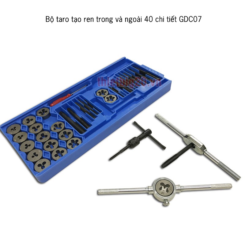 Bộ taro tạo ren trong và ngoài 40 chi tiết GDC07 xịn