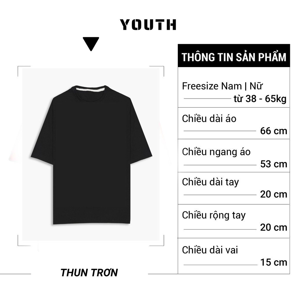 Áo thun nam nữ unisex YOUTH form rộng cổ tròn tay lỡ vải Cotton Mát Mịn FreeSize(38-65Kg) - In