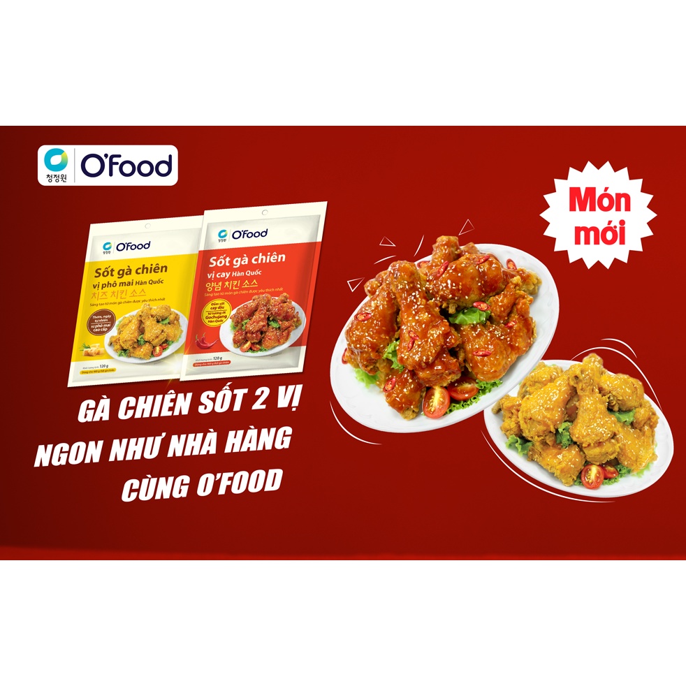 Sốt gà chiên kiểu Hàn Quốc vị phô mai, vị cay O'food 120g