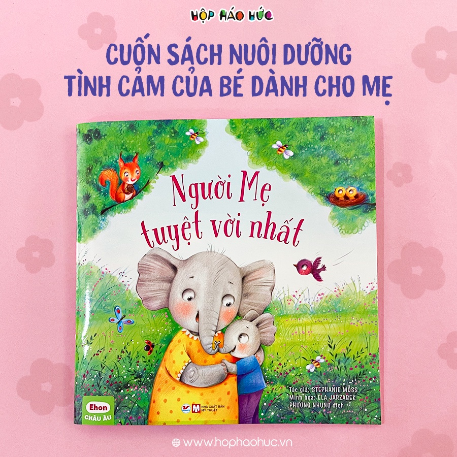 Sách Người Mẹ Tuyệt Vời Nhất cho bé 0-3 tuổi-Cuốn sách nuôi dưỡng tình cảm của bé dành cho mẹ