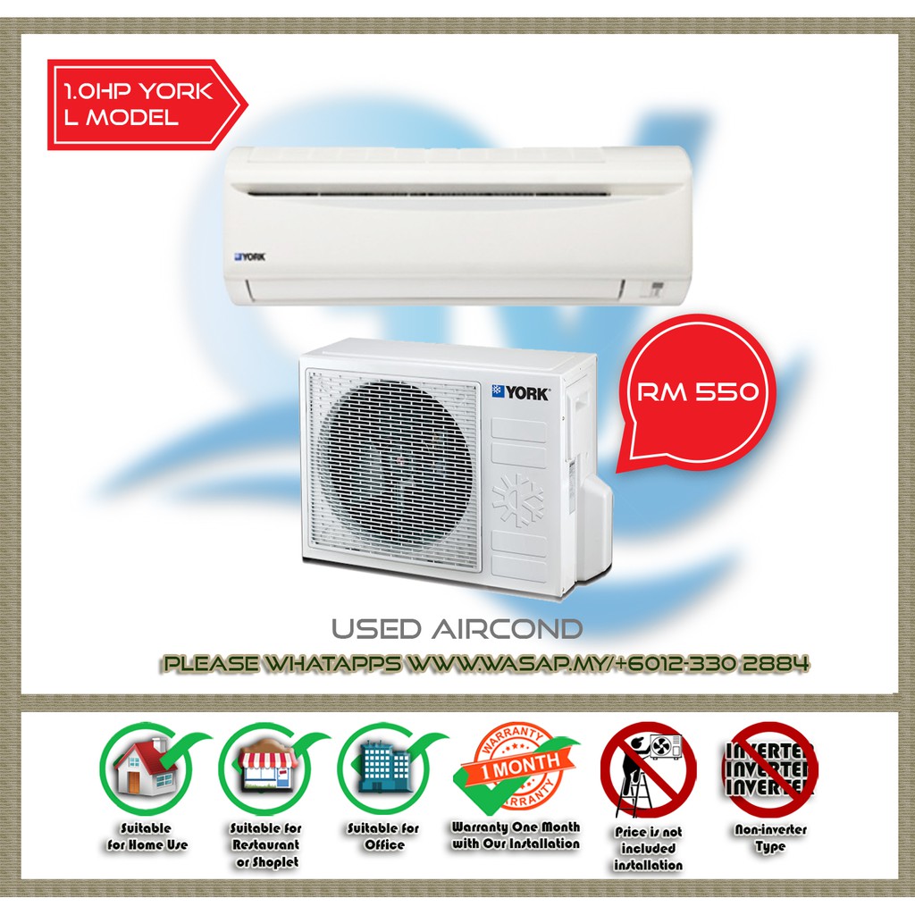 1.0 HP York L Model Wall Type Used Aircond AC3333 / Non-inverter type / Klang Valley