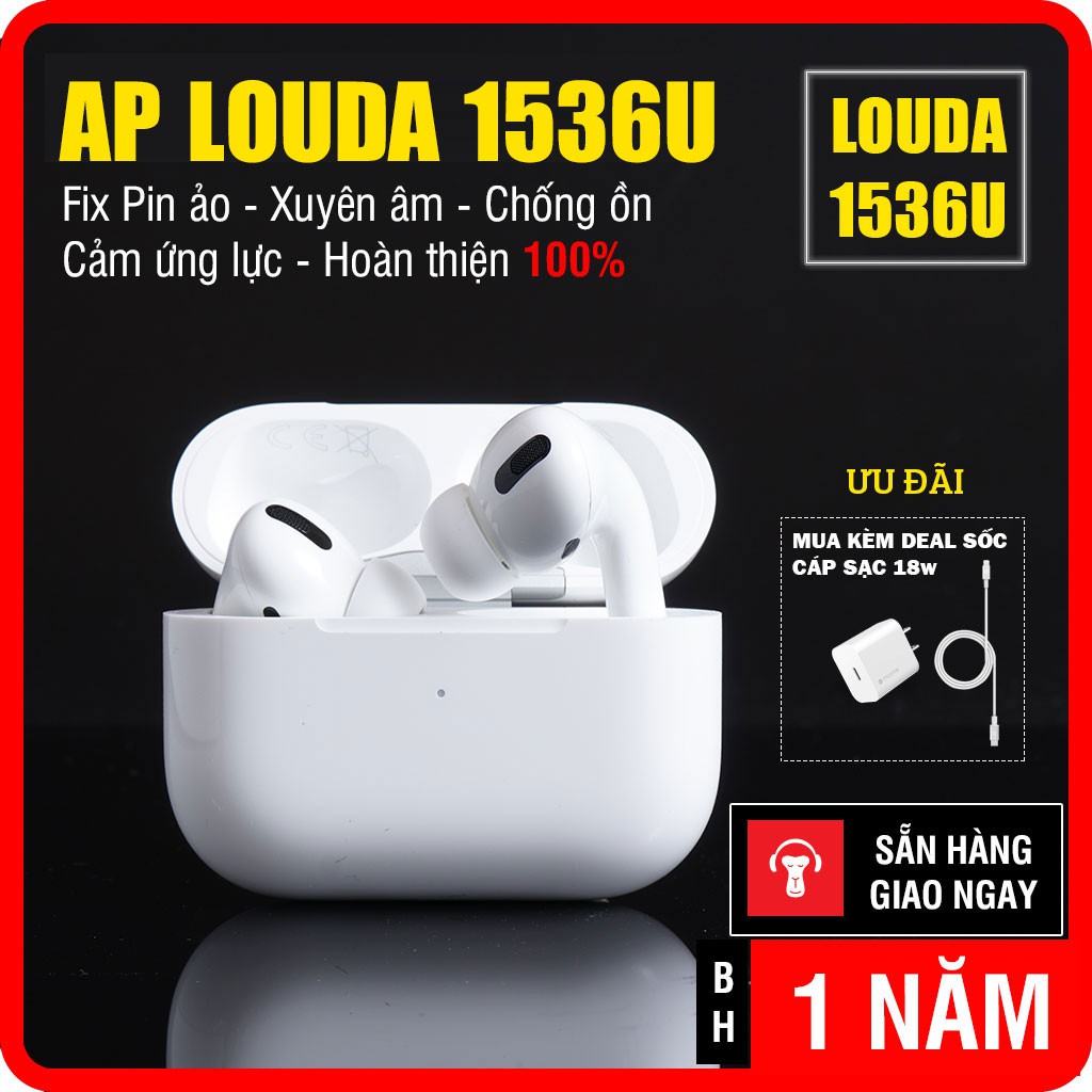 [LOUDA 1536U] Tai nghe không dây Airpods Pro Đổi Tên, Định Vị, Xuyên Âm, Chống Ồn, Cảm Ứng Lực