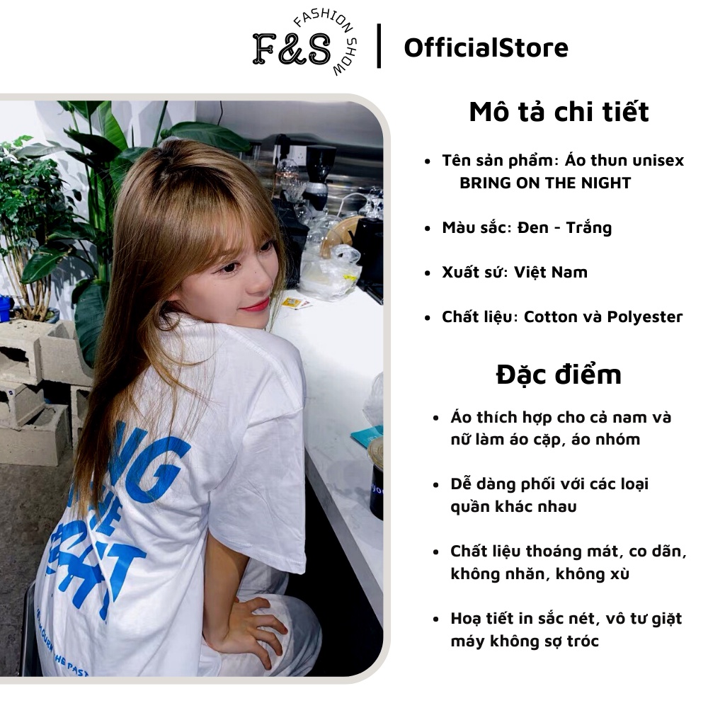 Áo thun tay lỡ unisex BRING ON THE NIGHT - Áo phông F&amp;S nam nữ form rộng cho cặp đôi phong cách hàn quốc