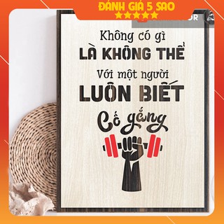 [🎀 QUÀ TẶNG mừng nhà mới , khai trương] Tranh tạo động lực - mẫu câu "không có gì là không thể với một người luôn biết 