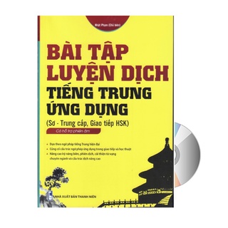 Sách - Bài tập luyện dịch tiếng Trung ứng dụng sơ trung cấp giao tiếp HSK - Phiên bản mới + DVD nghe